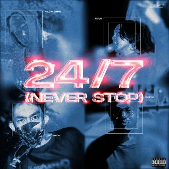 24/7 (Never Stop) by Fatur Rachman