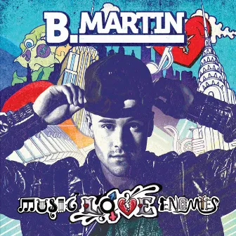 Music Loves Enemies by B. Martin