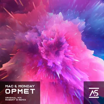 Opmet by Mac & Monday