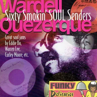 Sixty Smokin' Soul Senders by Wardell Quezergue