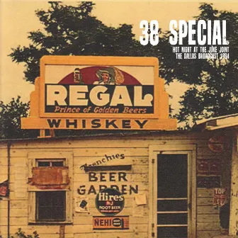 Hot Night At The Juke Joint (The Dallas Broadcast 1984 Remastered) by 38 Special