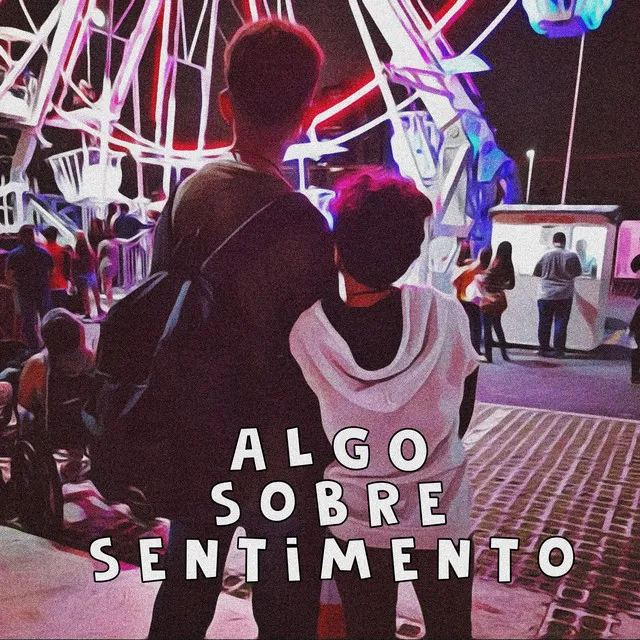 Algo Sobre Sentimento