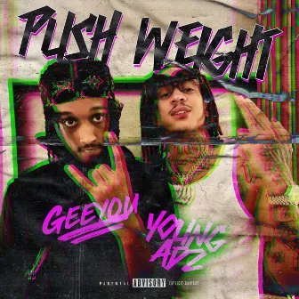 Push Weight by Young Adz