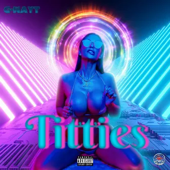 Titties by G-Wayt