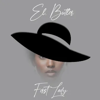 First Lady by El. Butler