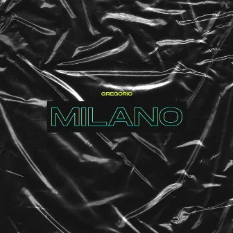 Milano by Gregorio