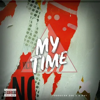 My Time by D Kay