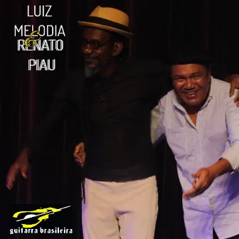 Luiz Melodia e Renato Piau by Renato Piau