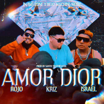 Amor Dior by Itz Kriz