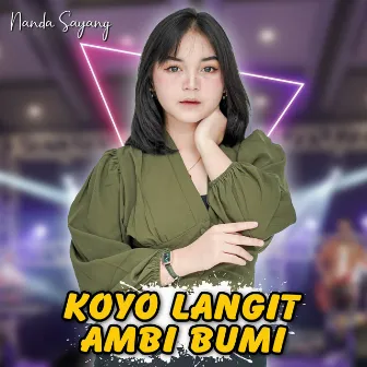 Koyo Langit Ambi Bumi (Koplo Version) by Nanda Sayang