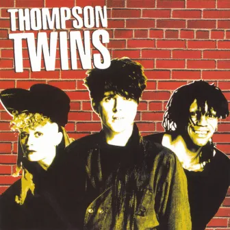 Arista Heritage Series: Thompson Twins by Thompson Twins