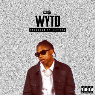 Wytd by Ddollarsign