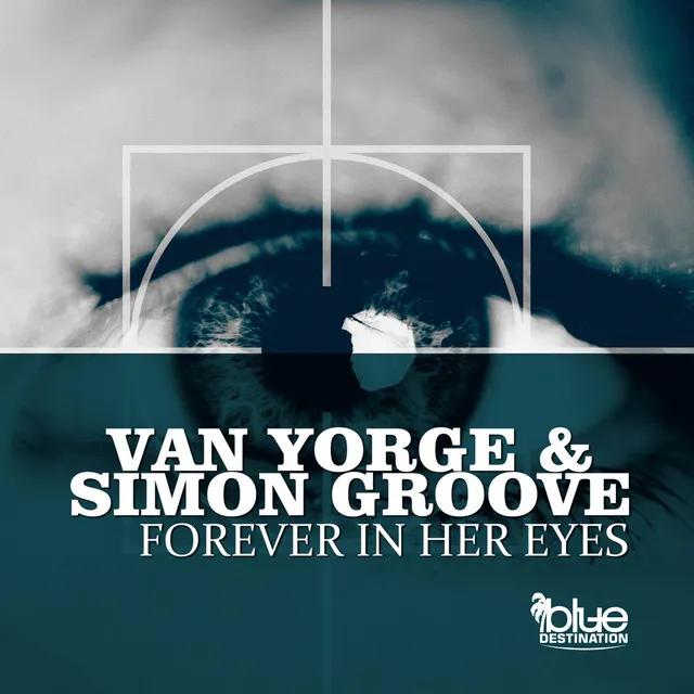 Forever in Her Eyes - Danny Legatto Remix