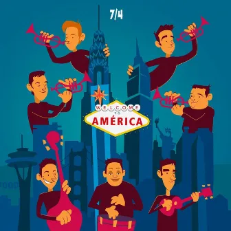 Welcome to America by Ensamble 7/4