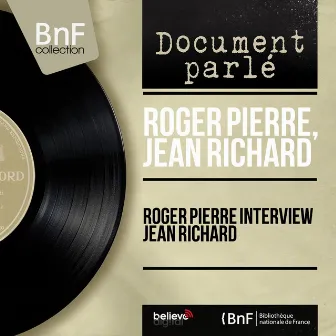 Roger Pierre interview Jean Richard (Mono Version) by Jean Richard