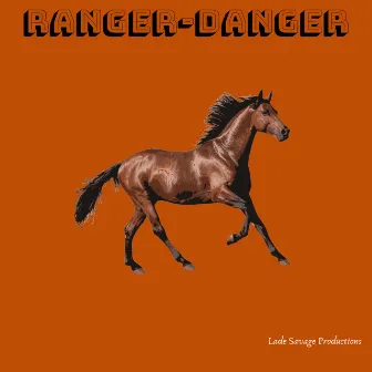 Ranger Danger by Lade Savage