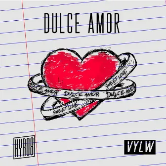 Dulce Amor by VYLW