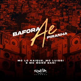 Bafora Ae Piranha by Mc Lckaique