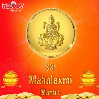 Sri Mahalaxmi Mantra by Geetha