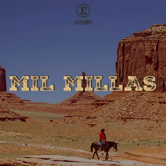 MIL MILLAS by Elohim