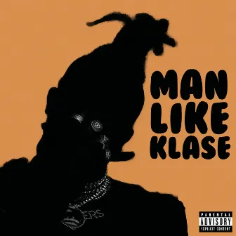 Man Like Klase by 1st Klase