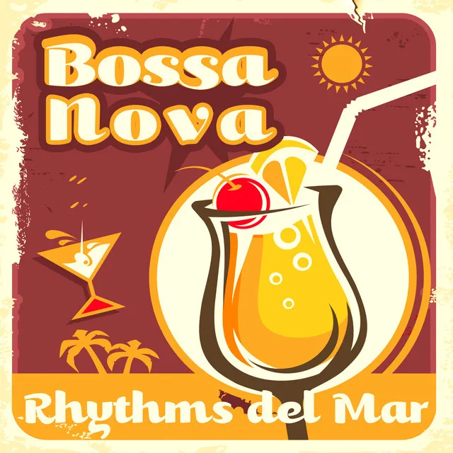 Bossa Nova Rhythms del Mar: Summer Lounge, Jazzy Chill Out