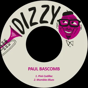 Pink Cadillac / Mumbles Blues by Paul Bascomb