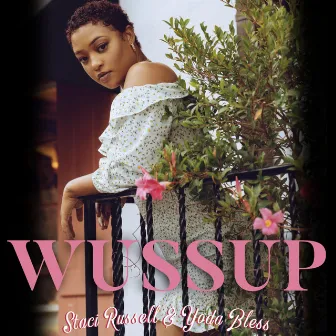 WUSSUP by Staci Russell