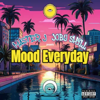 Mood Everyday by Joby Shill