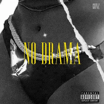 NO DRAMA by GVNZ6666