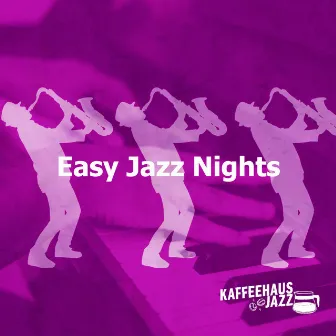 Easy Jazz Nights by Kaffeehaus Jazz