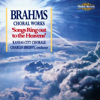 Brahms: Choral Works by Kansas City Chorale