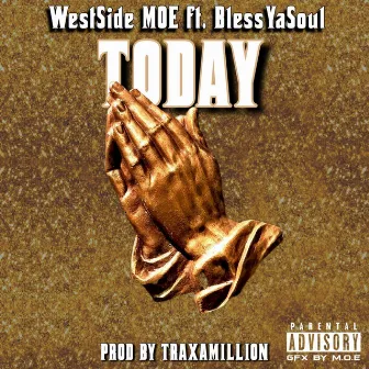 Today by Westside Moe