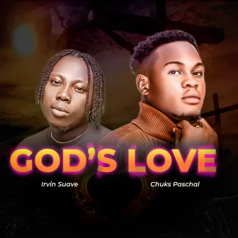 God's Love by Chuks Paschal