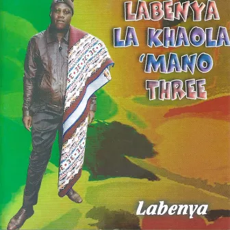 Labenya La Khaola 'Mano 3 by Mahlanya