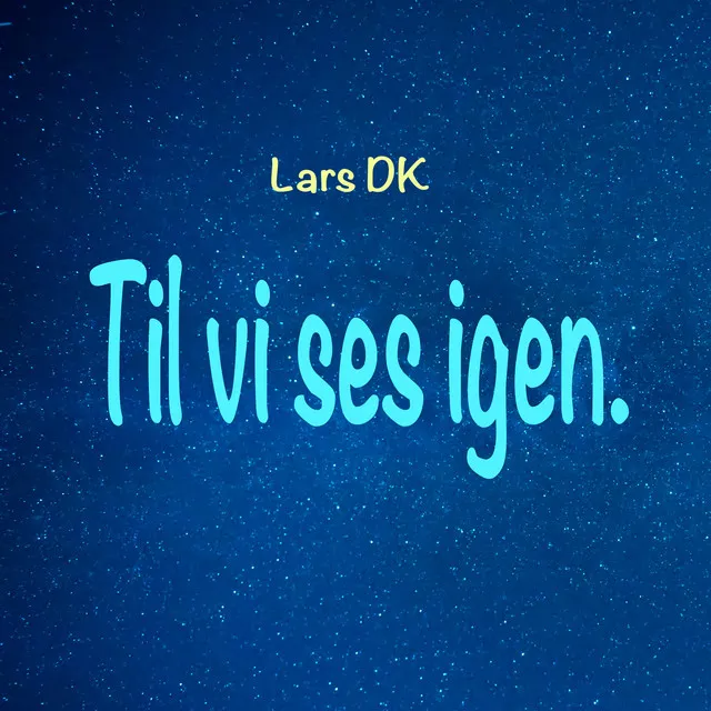 TIL VI SES IGEN