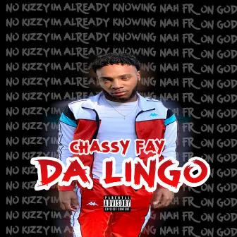 Da Lingo by ChassyFay