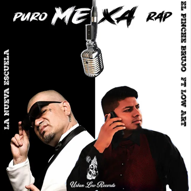 Puro Mexa Rap La Nueva Escuela