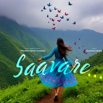 Saavare by Sunaina Karwa