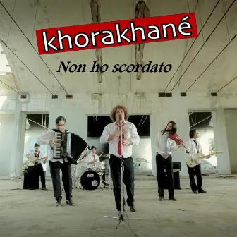 Non ho scordato by Khorakhané