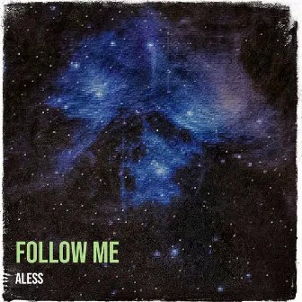 Follow Me by Aless