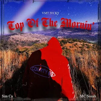 Top of the Mornin' by MC Sosah