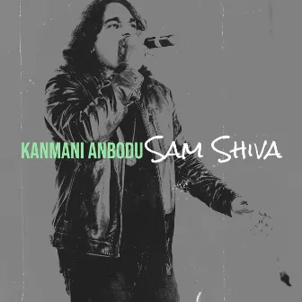 Kanmani Anbodu by Sam Shiva