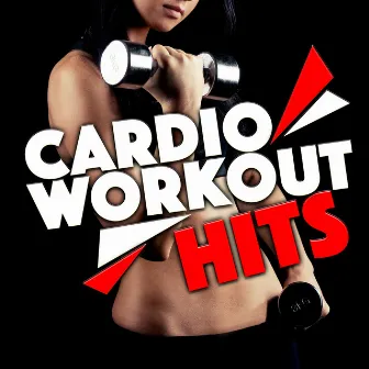 Cardio Workout Hits by Cardio Workout Hits