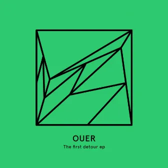 The First Detour by OUER