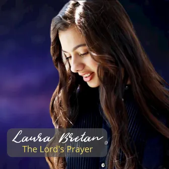 The Lord's Prayer by Laura Bretan