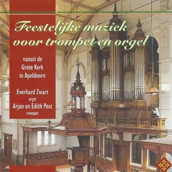 Feestelijke muziek voor trompet en orgel by Edith Post