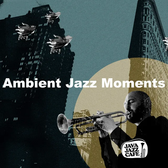 Ambient Jazz Moments