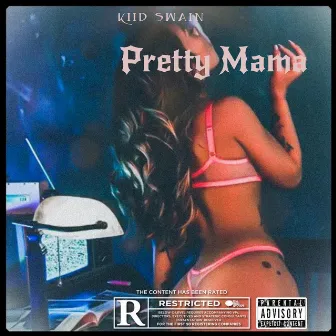 Pretty Mama by Kiid Swain