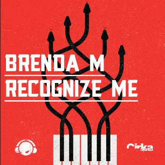 Recognize Me by Brenda M